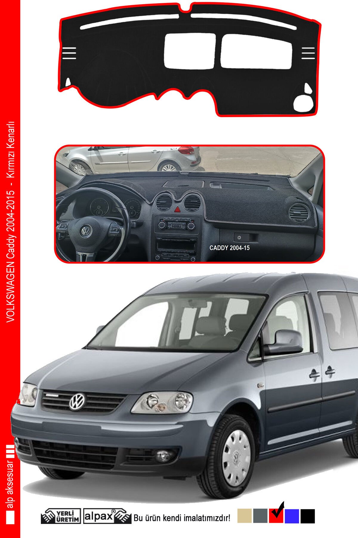 Volkswagen Caddy Torpido Koruma Halısı 2004-2015 Modele Özel Üretim - Kenarı Kırmızı
