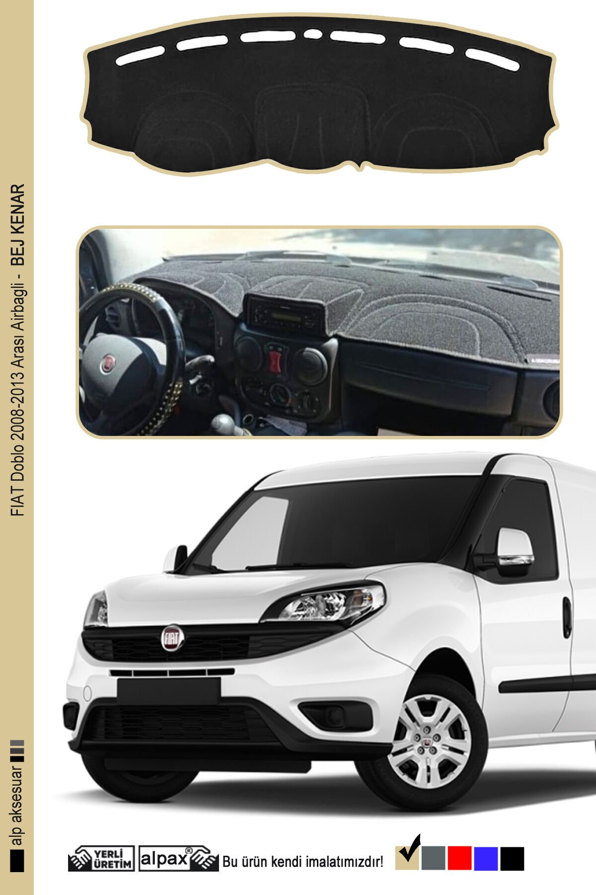 FIAT Doblo 2008-2013 Arası Airbagli Modele Özel Torpido Koruma Halısı – Bej Kenar