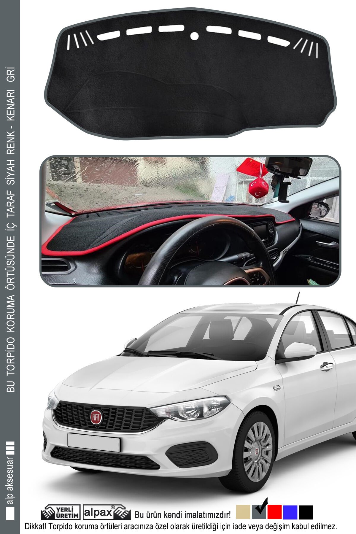 Fiat Egea Torpido Koruma Halısı EKRANSIZ 2015 ve Üzeri Modele Özel Üretim - Kenarı Gri