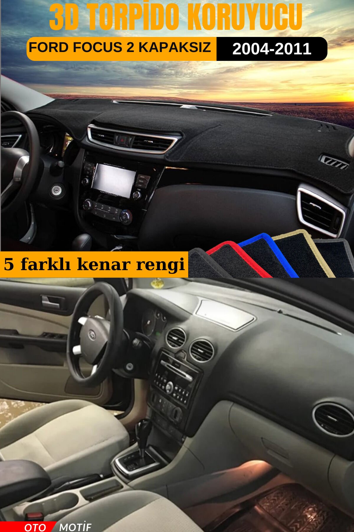 FORD FOCUS 2 (KAPAKSIZ) 3D TORPİDO KORUYUCU KILIF - ÖN GÖĞÜS KAPLAMA