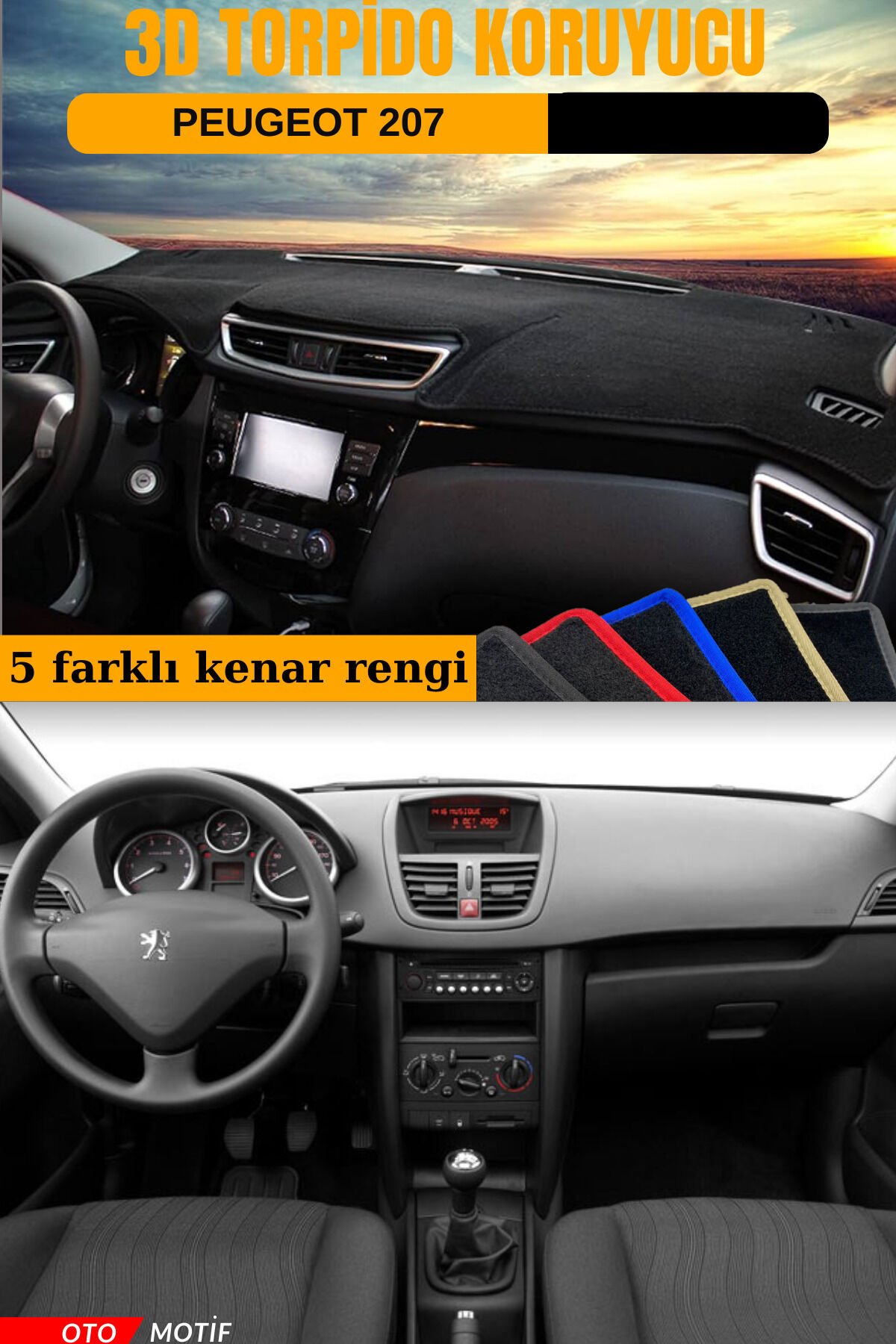 PEUGEOT 207 3D TORPİDO KORUYUCU KILIF - ÖN GÖĞÜS KAPLAMA