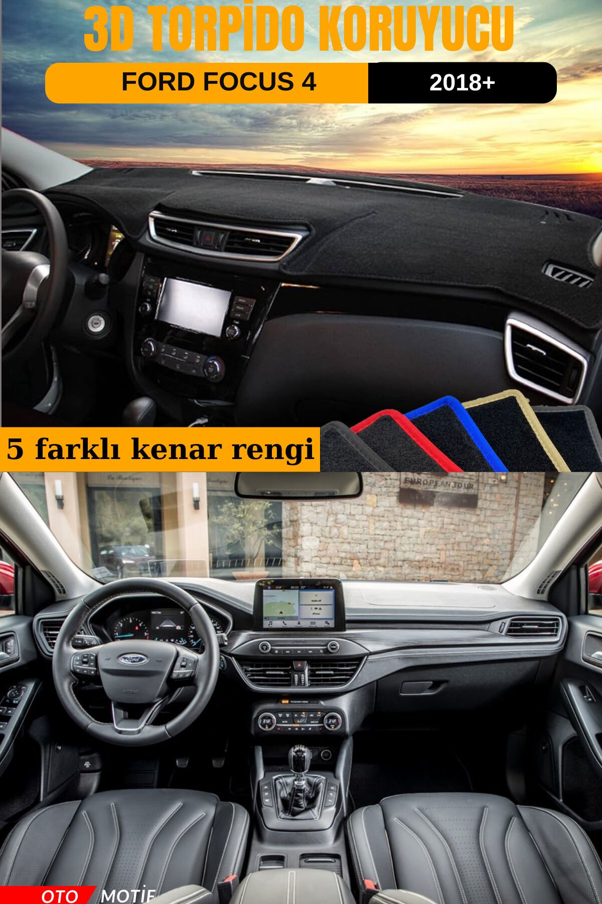 FORD FOCUS 4 3D TORPİDO KORUYUCU KILIF - ÖN GÖĞÜS KAPLAMA