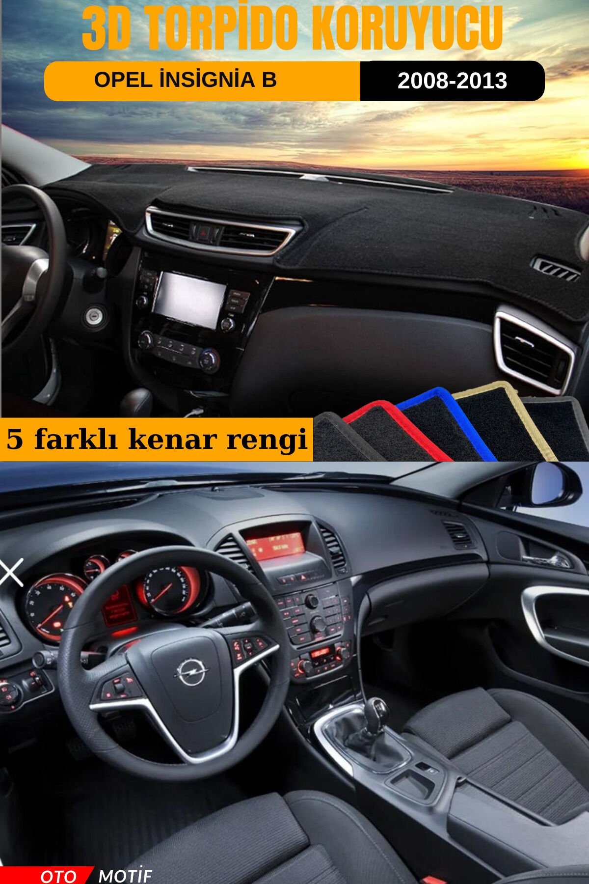 OPEL İNSİGNİA B 3D TORPİDO KORUYUCU KILIF - ÖN GÖĞÜS KAPLAMA