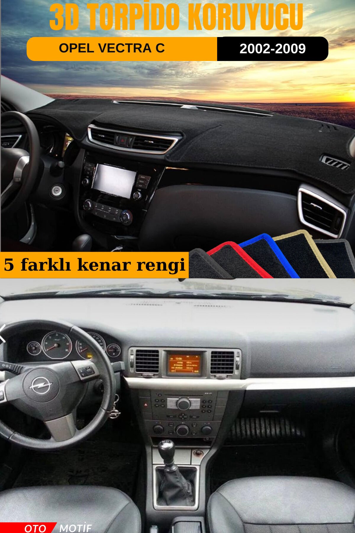 OPEL VECTRA C 3D TORPİDO KORUYUCU KILIF - ÖN GÖĞÜS KAPLAMA