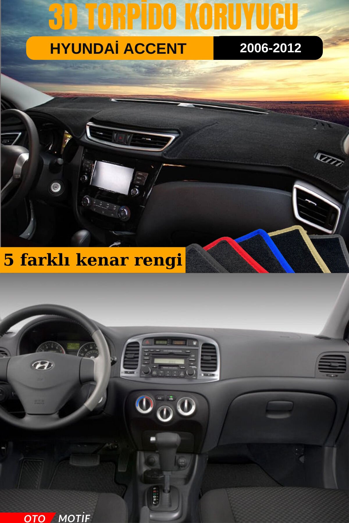 HYUNDAİ ACCENT 3D TORPİDO KORUYUCU KILIF - ÖN GÖĞÜS KAPLAMA